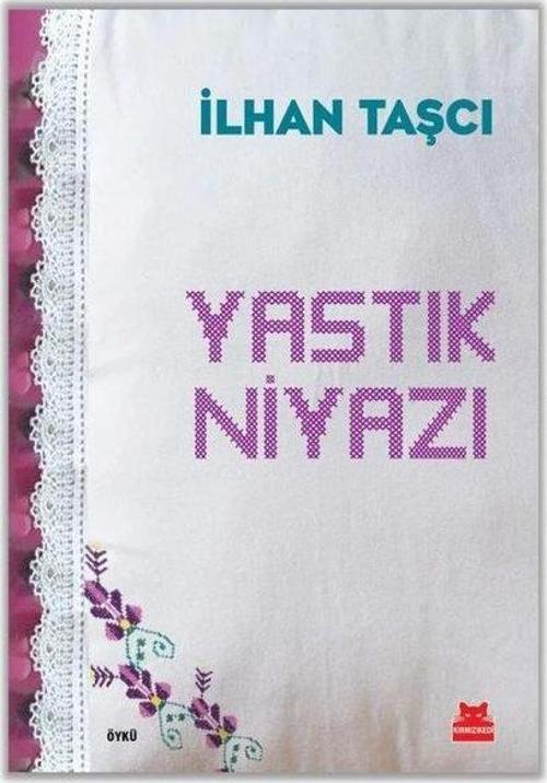 Kırmızı Kedi Yayınevi Yastık Niyazı