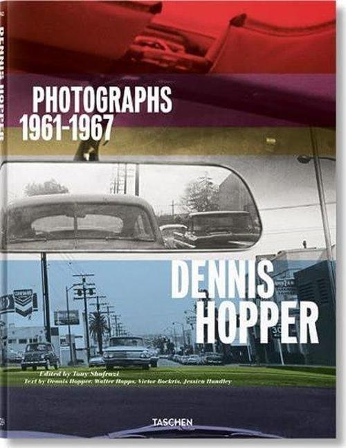 Dennis Hopper. Photographs 19611967