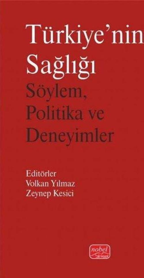 Türkiye'nin Sağlığı - Söylem Politika ve Deneyimler