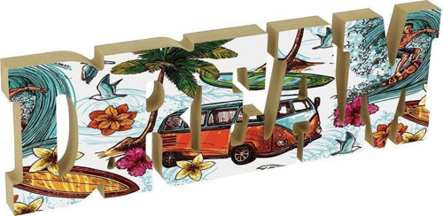 Dream Rüya Yazılı Yaz Ve Surf Desenli Dekoratif Baskılı Ahşap Obje
