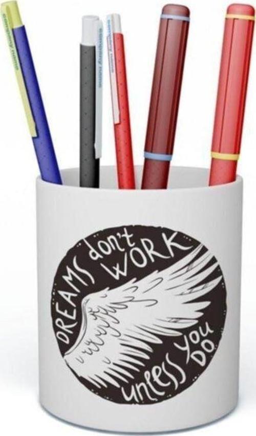 Dreams Dont Work Unless You Do Tasarım Seramik Kalemlik