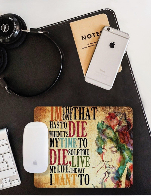 Let Me Live My Life Mouse Pad