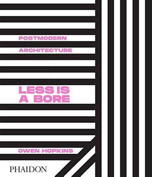 Postmodern Architecture : Less is a Bore