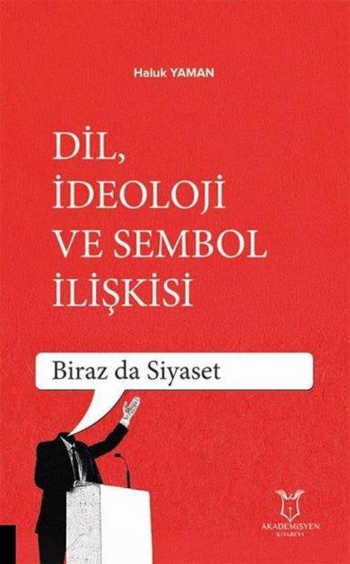 Dil İdeoloji ve Sembol İlişkisi