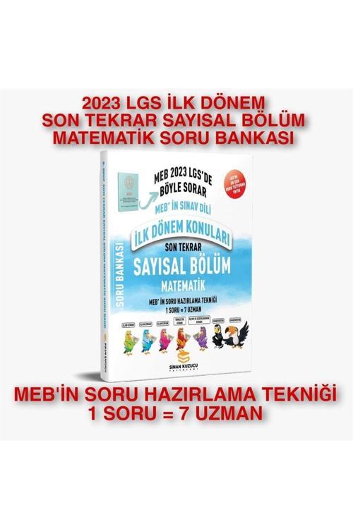 Sinan Kuzucu Yayınları Sinan Kuzucu 2023 Lgs Ilk Dönem Son Tekrar Sayısal Bölüm Matematik Soru Bankası
