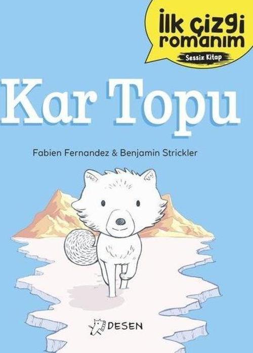 Kar Topu - İlk Çizgi Romanım - Sessiz Kitap