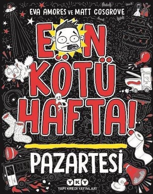 En Kötü Hafta - Pazartesi