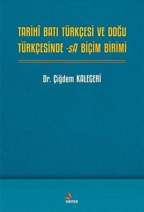 Tarihi Batı Türkçesi ve Doğu Türkçesinde -sA Biçim Birimi