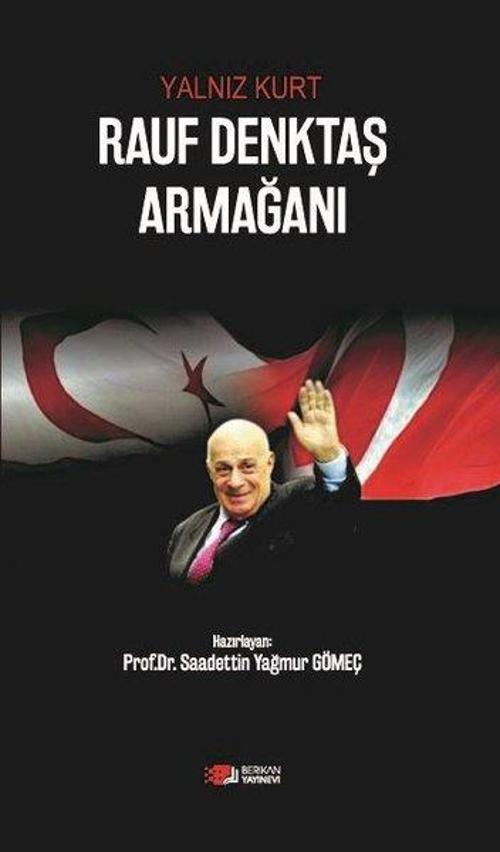 Yalnız Kurt Rauf Denktaş Armağanı