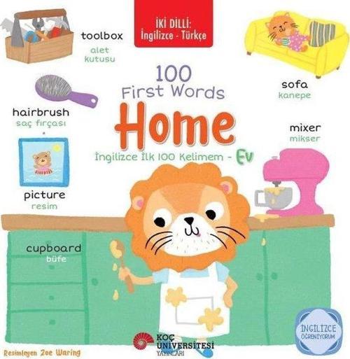 100 First Words Home - İngilizce İlk 100 Kelimem - İki Dilli: İngilizce - Türkçe