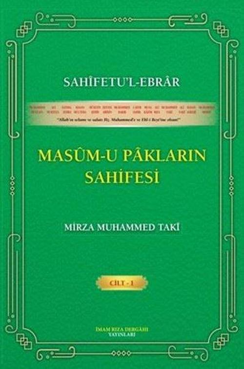 Sahifetu'l Ebrar Masum-u Pakların Sahifesi Cilt 1