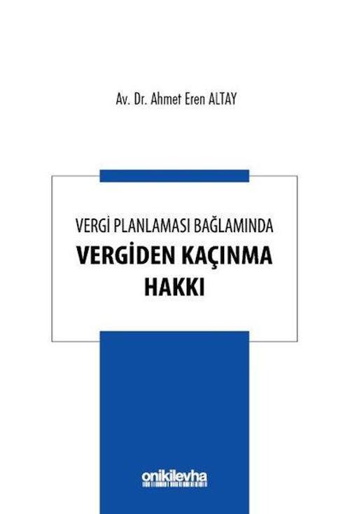 Vergi Planlaması Bağlamında Vergiden Kaçınma Hakkı