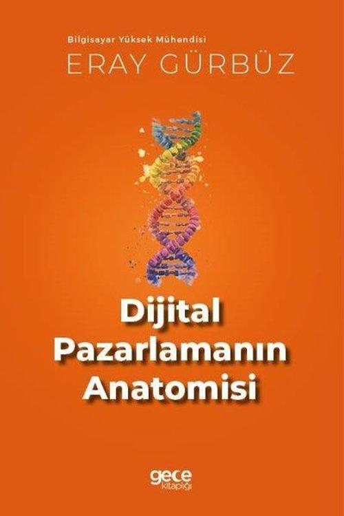 Dijital Pazarlamanın Anatomisi