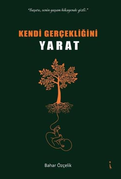 Kendi Gerçekliğini Yarat