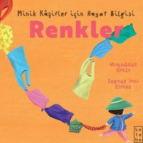 Renkler - Minik Kaşifler İçin Hayat Bilgisi