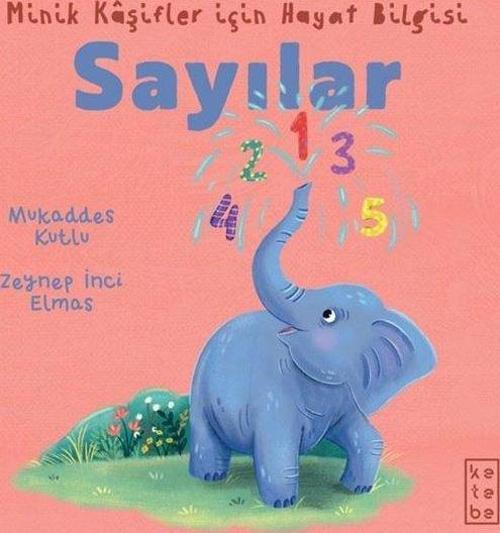 Sayılar - Minik Kaşifler İçin Hayat Bilgisi