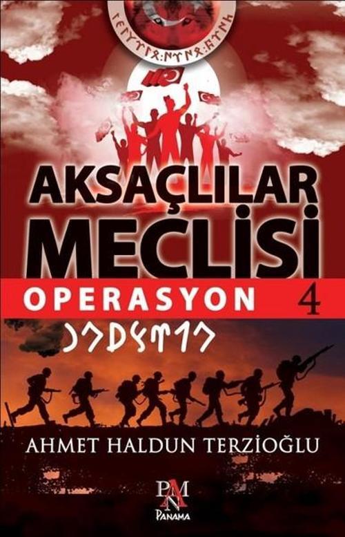 Aksaçlılar Meclisi 4-Operasyon