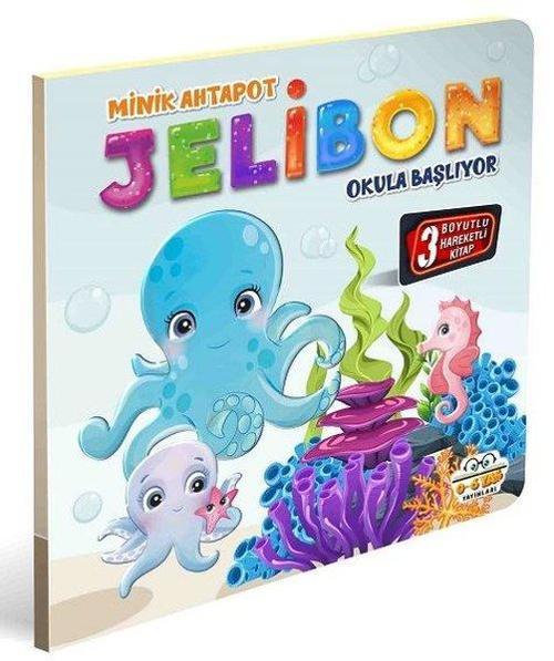 Minik Ahtapot Jelibon Okula Başlıyor - 3 Boyutlu Hareketli Kitap
