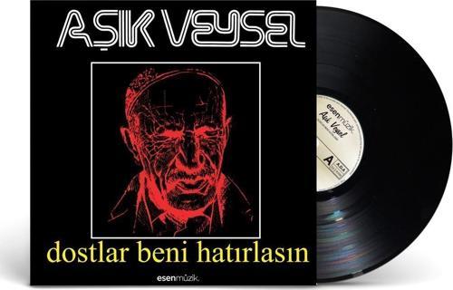 Aşık Veysel - Dostlar Beni Hatırlasın (Plak)