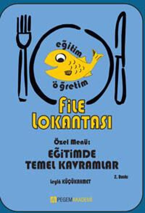 File Lokantası Özel Menü : Eğitimde Temel Kavramlar
