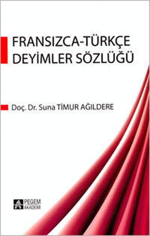 Fransızca Türkçe Deyimler Sözlüğü