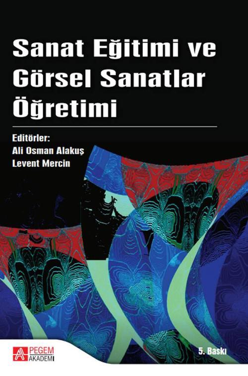 Sanat Eğitimi ve Görsel Sanatlar Öğretimi