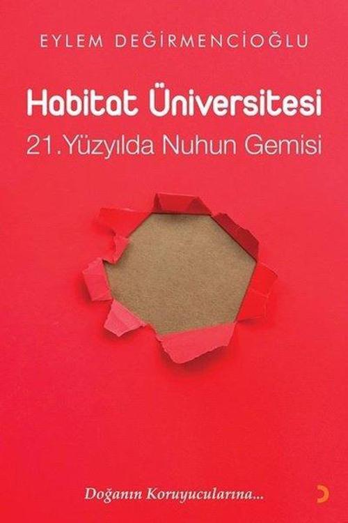 Habitat Üniversitesi - 21. Yüzyılda Nuh'un Gemisi