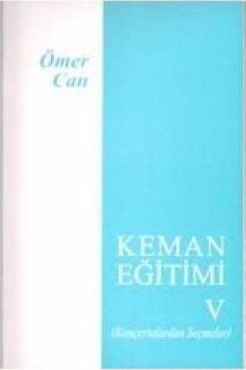 Karin Ömer Can 5 (Konçertolardan Seçmeler) Keman Eğitim Metodu