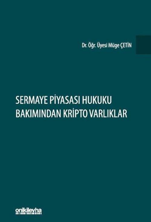 Sermaye Piyasası Hukuku Bakımından Kripto Varlıklar