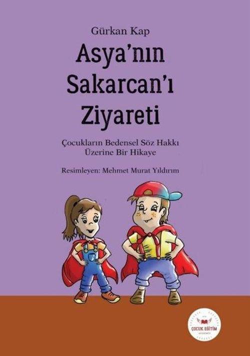 Asya'nın Sakarcan'ı Ziyareti - Çocukların Bedensel Söz Hakkı Üzerine Bir Hikaye