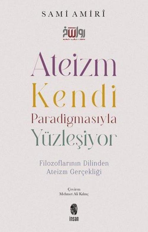Ateizm Kendi Paradigmasıyla Yüzleşiyor - Filozoflarının Dilinden Ateizm Gerçekliği
