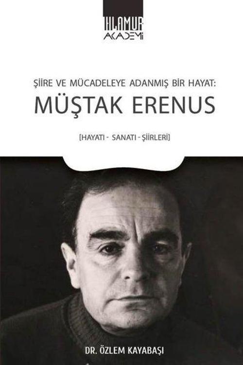 Müştak Erenus - Şiire ve Mücadeleye Adanmış Bir Hayat