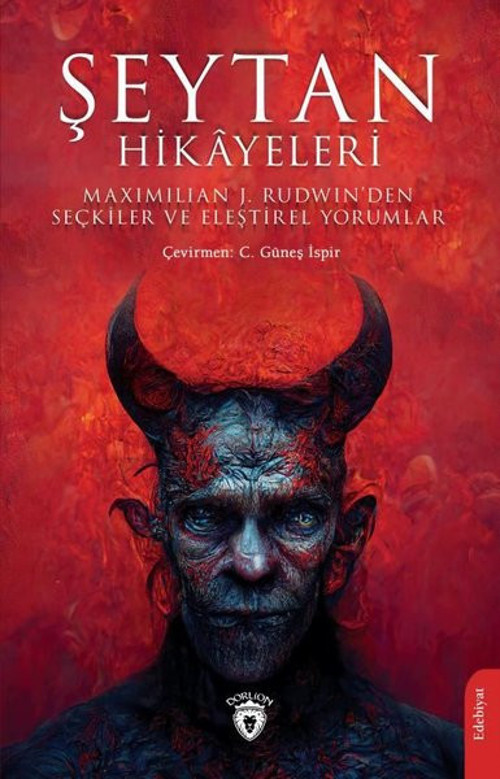 Şeytan Hikayeleri - Maximilian J.Rudwin'den Seçkiler ve Eleştirel Yorumlar