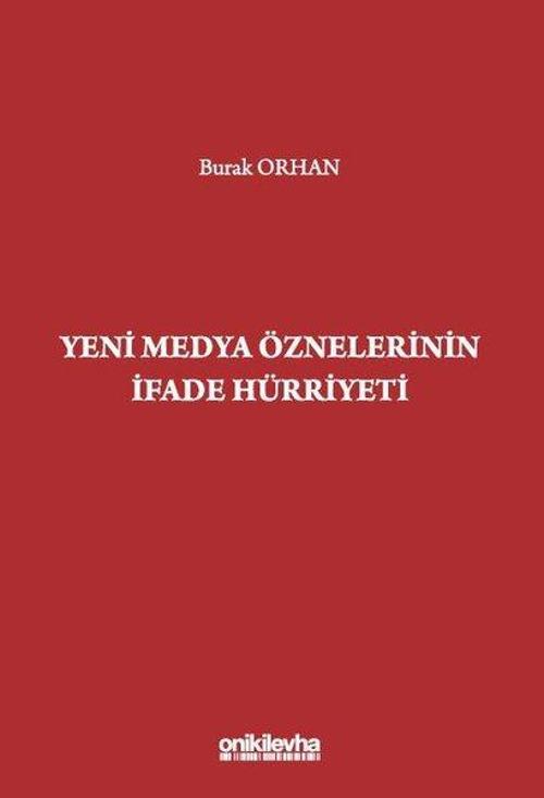 Yeni Medya Öznelerinin İfade Hürriyeti
