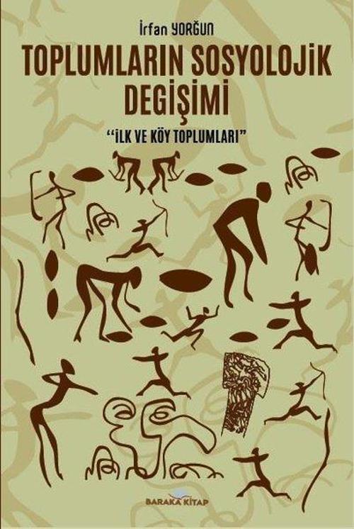 Toplumların Sosyolojik Değişimi - İlk ve Köy Toplumları