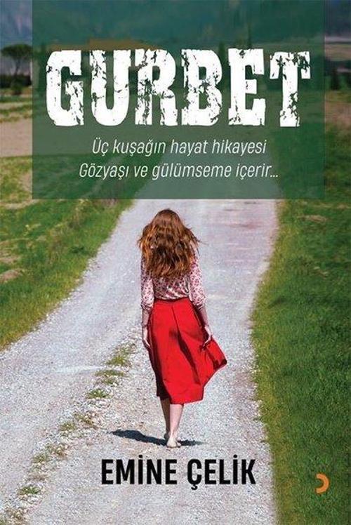 Gurbet - Üç Kuşağın Hayat Hikayesi Gözyaşı ve Gülümseme İçerir