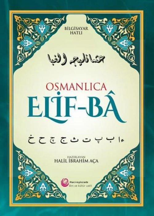 Osmanlıca Elif - Ba - Bilgisayar Hatlı