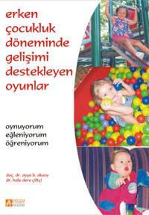 Erken Çocukluk Döneminde Gelişimi Destekleyen Oyunlar