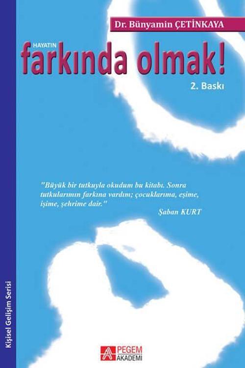 Hayatın Farkında Olmak!