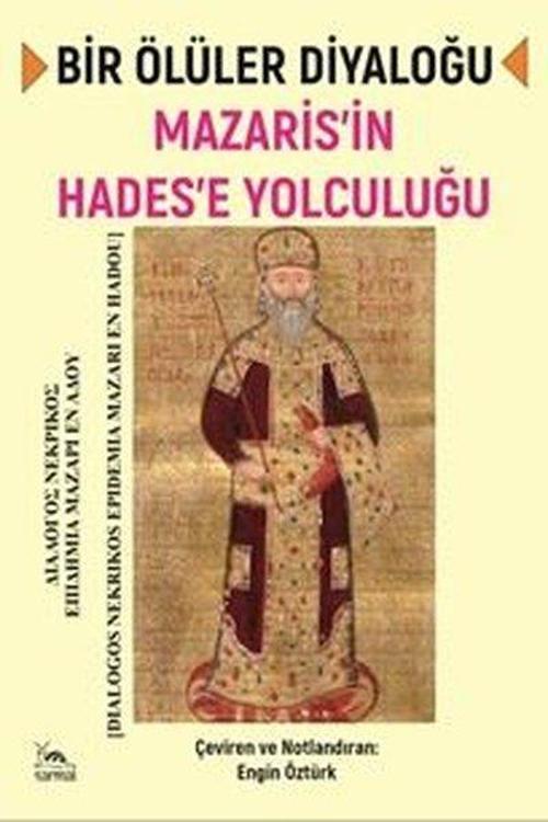 Bir Ölüler Diyaloğu - Mazaris'in Hades'e Yolculuğu