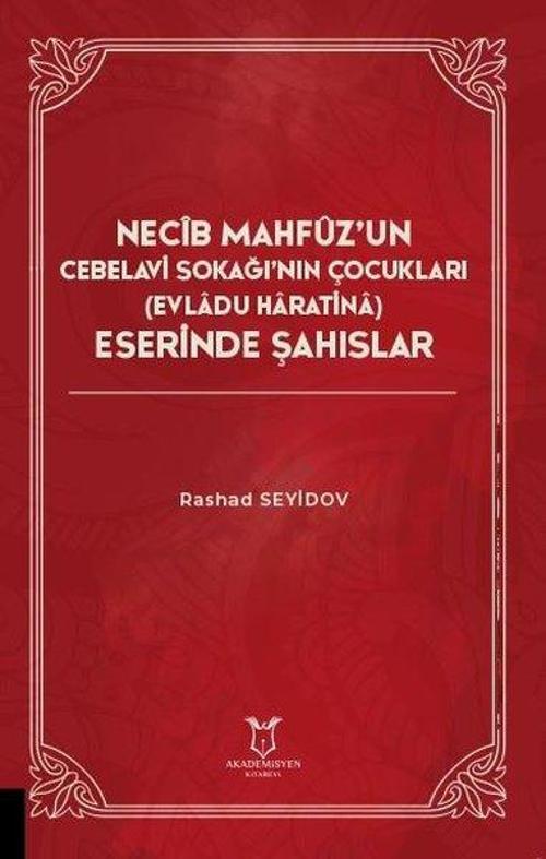 Necib Mahfuz'un Cebelavi Sokağı'nın Çocukları Eserinde Şahıslar