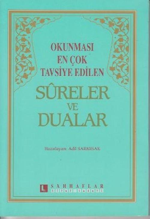Okunması En Çok Tavsiye Edilen Sureler ve Dualar