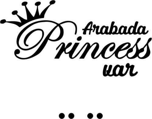 Arabada Prenses Var Araba Sticker Yapıştırması