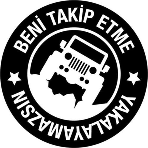 Beni Takip Etme Yaklaşamazsız Araba Stickerı Vinil Sticker