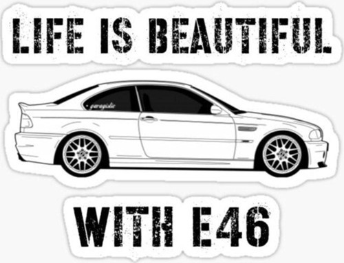 E46 Ile Hayat Güzel Sticker Yapıştırma 16cm