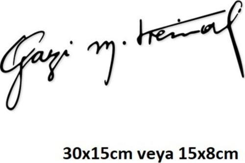Gazi M.kemal Atatürk Imza Oto Sticker Araba Sticker Yapıştırma 30cm