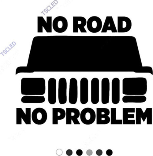 Jeep No Road No Proplem Yazısı Sticker 20 cm