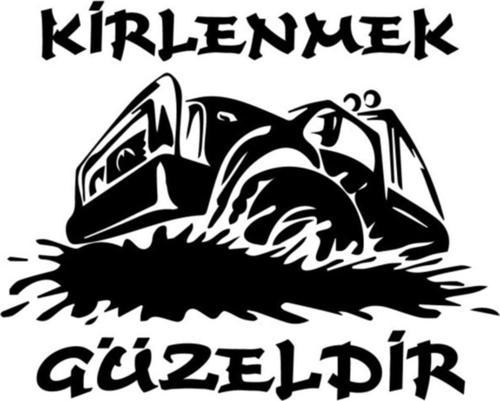 Kirlenmek Güzeldir Off Road Sticker Arazi Aracı Sticker