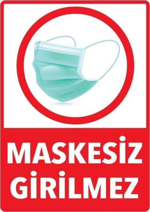 Maskesiz Girilmez Yazısı Uyarı Yapıştırma Folyo 20 X 30 Cm