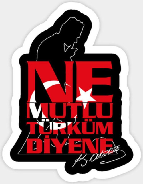 Ne Mutlu Türküm Diyene Araba Etiket Sticker 18 Cm